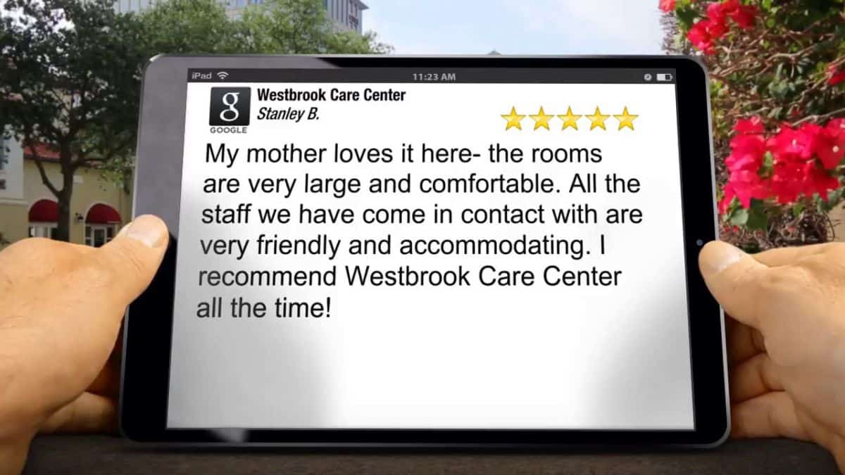 Westbrook Care Center Remarkable<br/>Five Star Review by Stanley Brooks